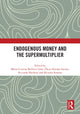 Book cover of: Endogenous Money and the Supermultiplier
