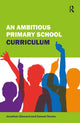 Book cover of: Ambitious Primary School Curriculum