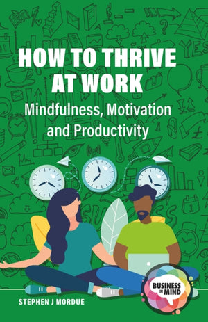 How to Thrive at Work