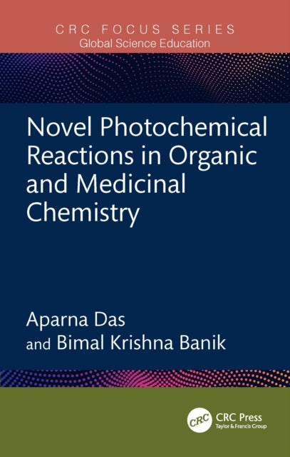 Book cover of: Novel Photochemical Reactions in Organic and Medicinal Chemistry