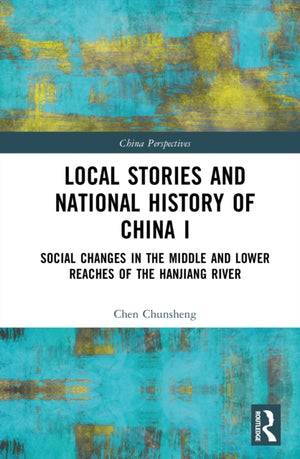 Local Stories and National History of China I