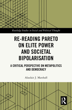 Re-Reading Pareto on Elite Power and Societal Bipolarisation