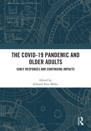 The COVID-19 Pandemic and Older Adults