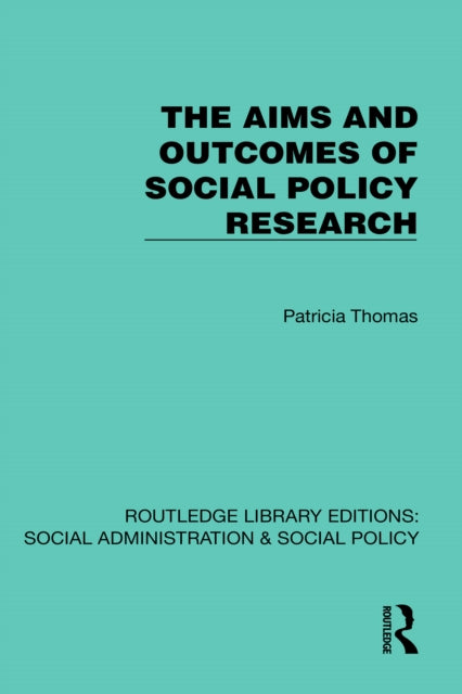 Book cover of: Aims and Outcomes of Social Policy Research
