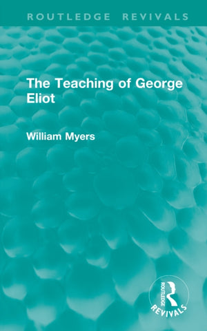 The Teaching of George Eliot