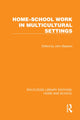 Book cover of: Home–School Work in Multicultural Settings