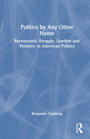 Politics by Any Other Name