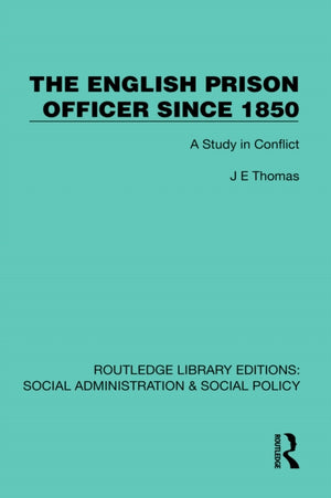 The English Prison Officer Since 1850