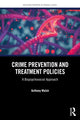 Book cover of: Crime Prevention and Treatment Policies