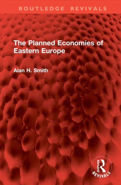 Book cover of: Planned Economies of Eastern Europe
