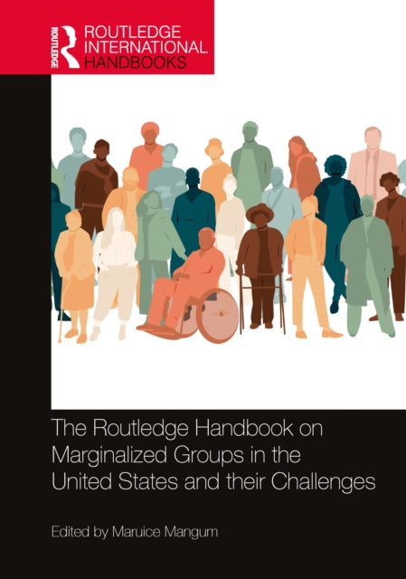 Book cover of: Routledge Handbook on Marginalized Groups in the United States and their Challenges