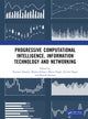 Book cover of: Progressive Computational Intelligence, Information Technology and Networking