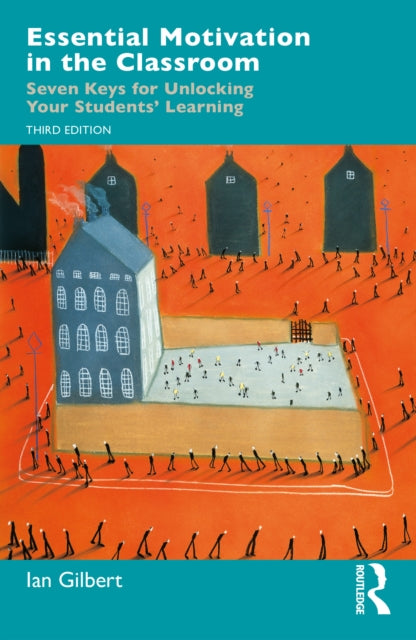 Book cover of: Essential Motivation in the Classroom