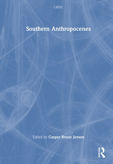 Southern Anthropocenes