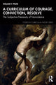 Book cover of: Curriculum of Courage, Conviction, Resolve