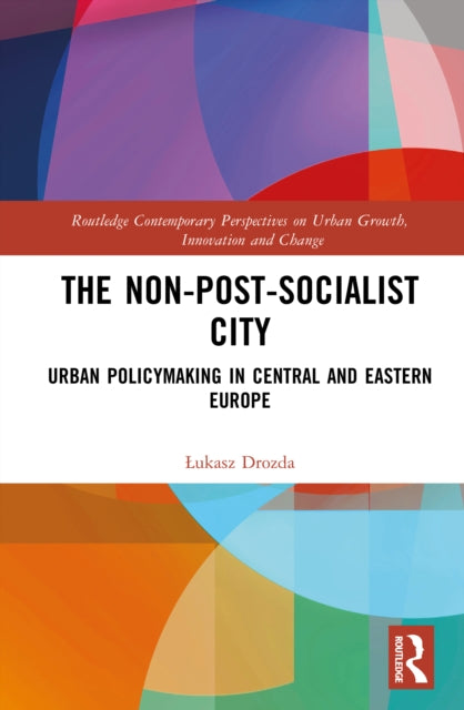 Book cover of: Non-Post-Socialist City