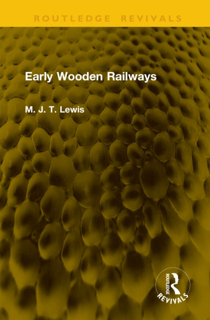 Book cover of: Early Wooden Railways