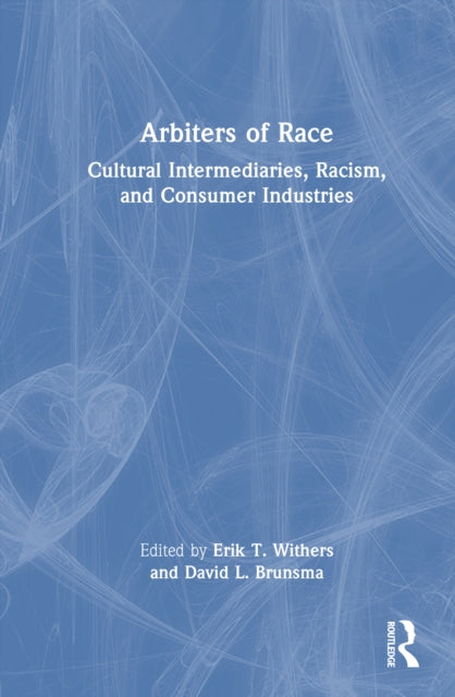 Book cover of: Arbiters of Race