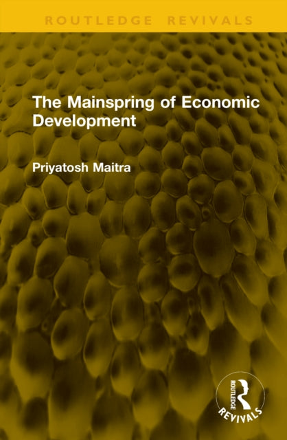 Book cover of: Mainspring of Economic Development