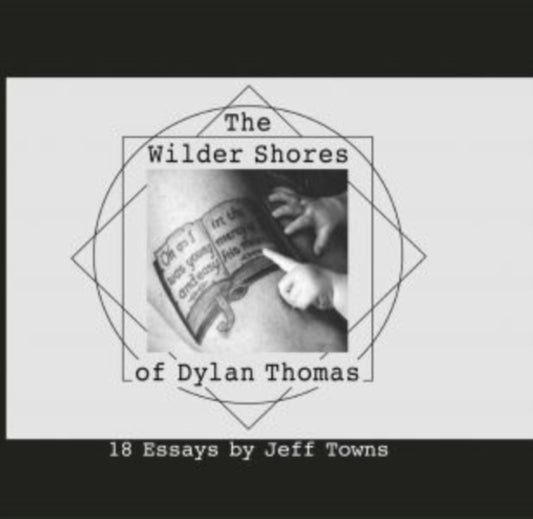 Book cover of: Wilder Shores of Dylan Thomas