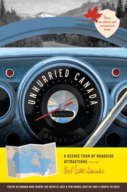 Book cover of: Unhurried Canada: A Scenic Tour of Roadside Attractions