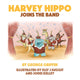 Book cover of: Harvey Hippo Joins The Band