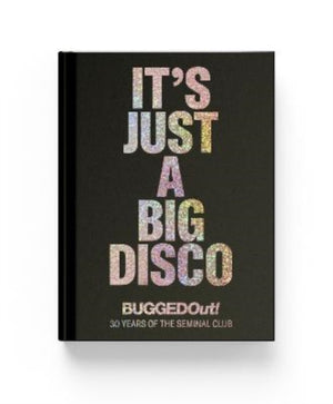 It's Just A Big Disco