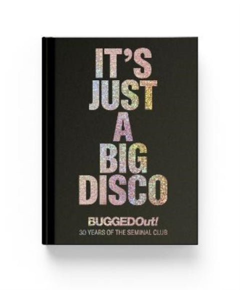 It's Just A Big Disco