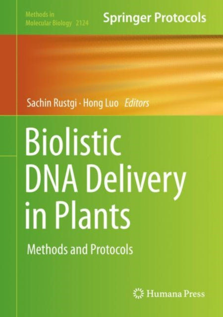 Book cover of: Biolistic DNA Delivery in Plants. By: Sachin Rustgi