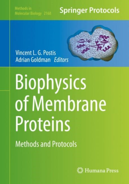 Book cover of: Biophysics of Membrane Proteins. By: Vincent Postis