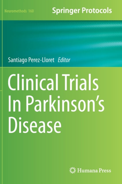 Book cover of: Clinical Trials In Parkinson's Disease. By: Santiago Perez-Lloret