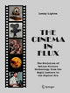 Book cover of: Cinema in Flux. By: Lenny Lipton
