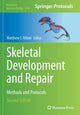 Book cover of: Skeletal Development and Repair. By: Matthew J. Hilton