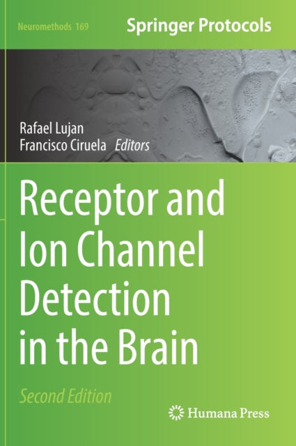 Book cover of: Receptor and Ion Channel Detection in the Brain. By: Rafael Lujan