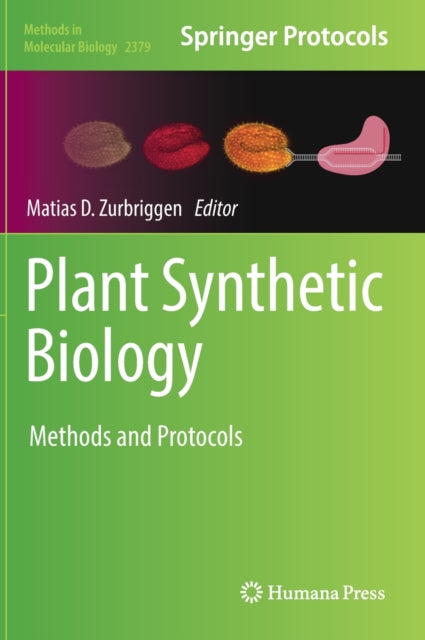 Book cover of: Plant Synthetic Biology. By: Matias Zurbriggen