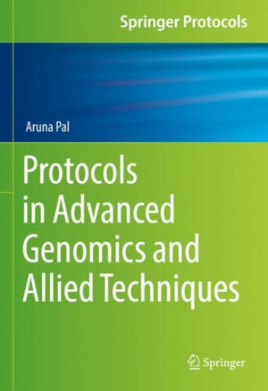Protocols in Advanced Genomics and Allied Techniques