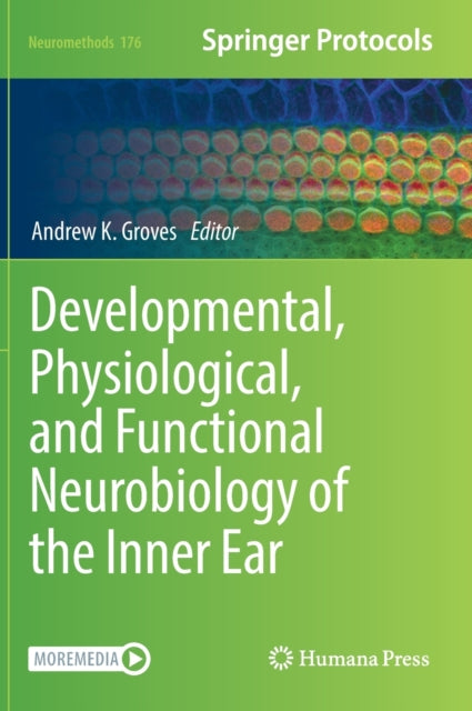 Book cover of: Developmental, Physiological, and Functional Neurobiology of the Inner Ear. By: Andrew K. Groves