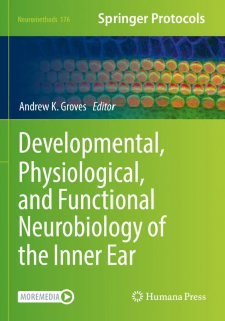 Book cover of: Developmental, Physiological, and Functional Neurobiology of the Inner Ear. By: Andrew K. Groves
