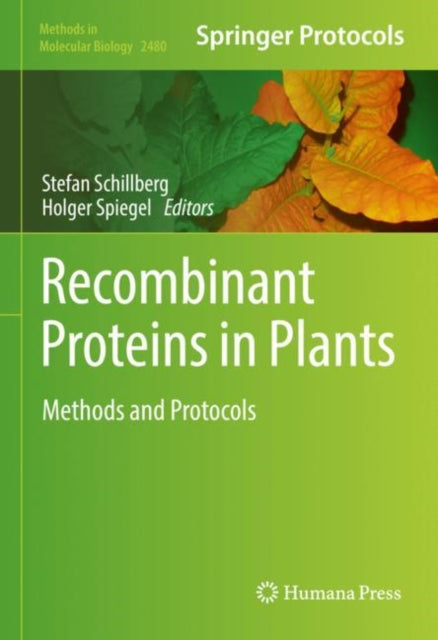 Book cover of: Recombinant Proteins in Plants. By: Stefan Schillberg