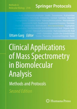 Clinical Applications of Mass Spectrometry in Biomolecular Analysis