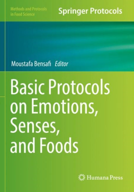 Book cover of: Basic Protocols on Emotions, Senses, and Foods. By: Moustafa Bensafi