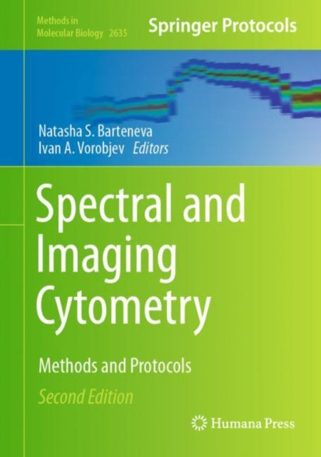 Book cover of: Spectral and Imaging Cytometry. By: Natasha S. Barteneva