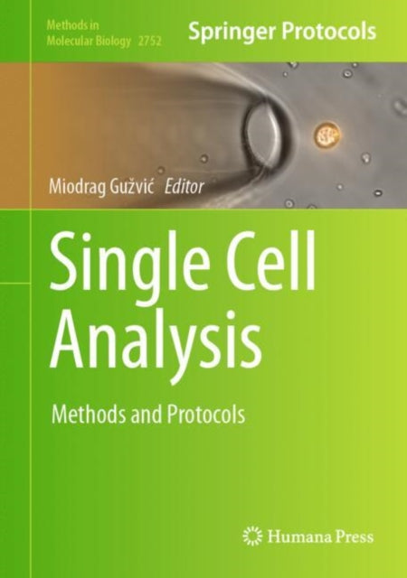 Book cover of: Single Cell Analysis. By: Miodrag Guzvic