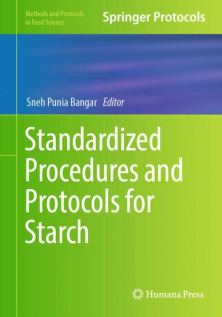 Book cover of: Standardized Procedures and Protocols for Starch