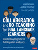 Book cover of: Collaboration and Co-Teaching for Dual Language Learners. By: Joan R. Lachance