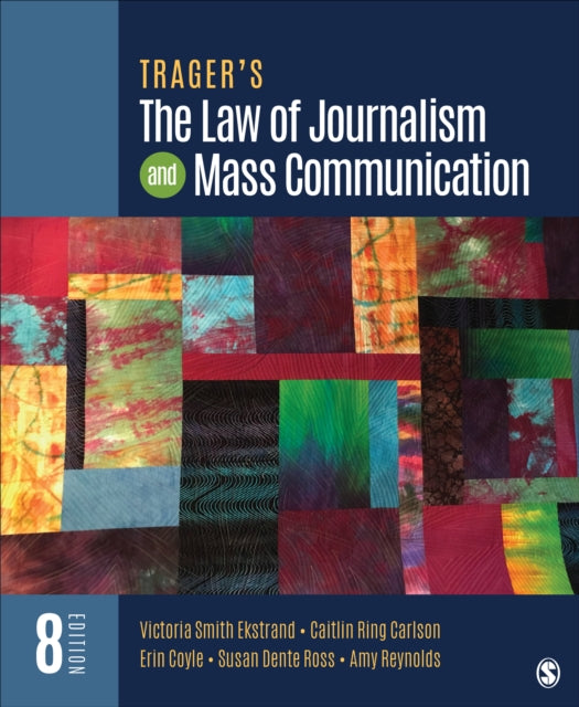 Book cover of: Trager's The Law of Journalism and Mass Communication. By: Victoria Smith Ekstrand