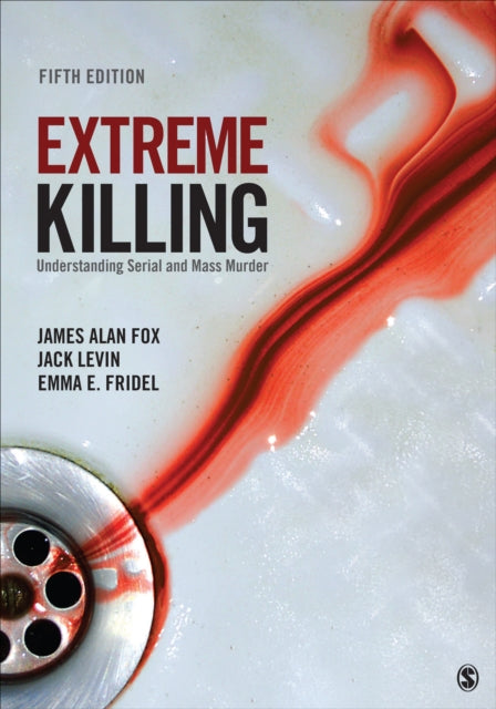 Book cover of: Extreme Killing. By: James Alan Fox