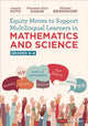 Book cover of: Equity Moves to Support Multilingual Learners in Mathematics and Science, Grades K-8. By: Ivannia Soto