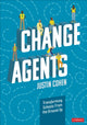 Book cover of: Change Agents. By: Partners in School Innovation