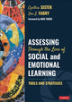 Book cover of: Assessing Through the Lens of Social and Emotional Learning. By: Cynthia Sistek